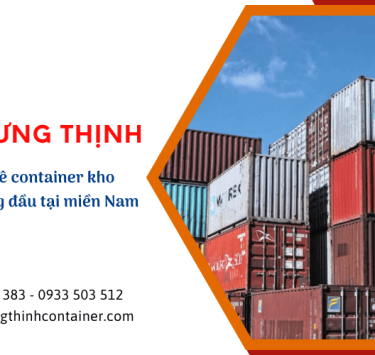 Chấn Hưng Thịnh - Dịch vụ cho thuê container kho số 1 tại miền Nam